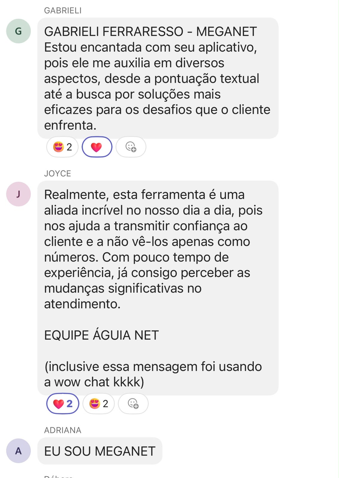 Depoimentos de Gabrieli (Meganet) e Joyce (Águia Net) sobre a ferramenta