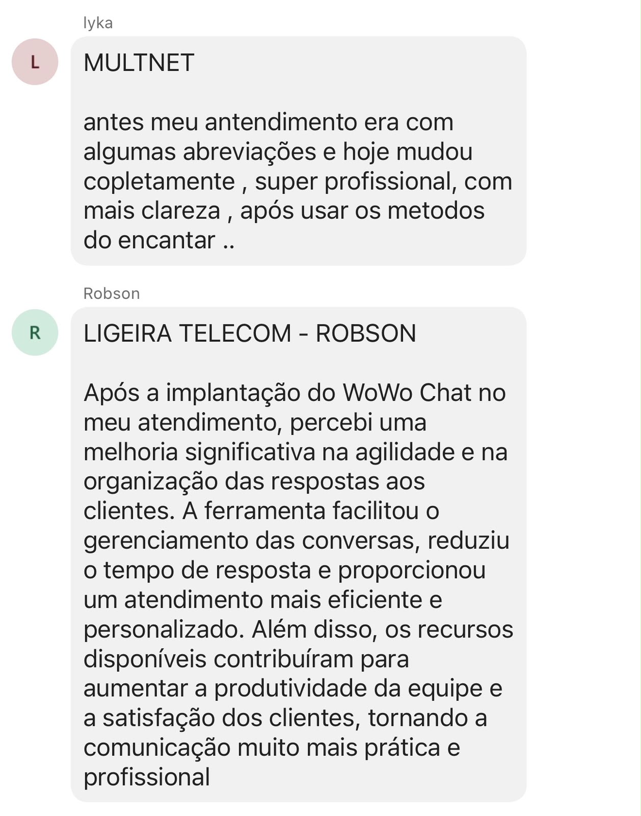 Depoimentos de Iyka (Multnet) e Robson (Ligeira Telecom)