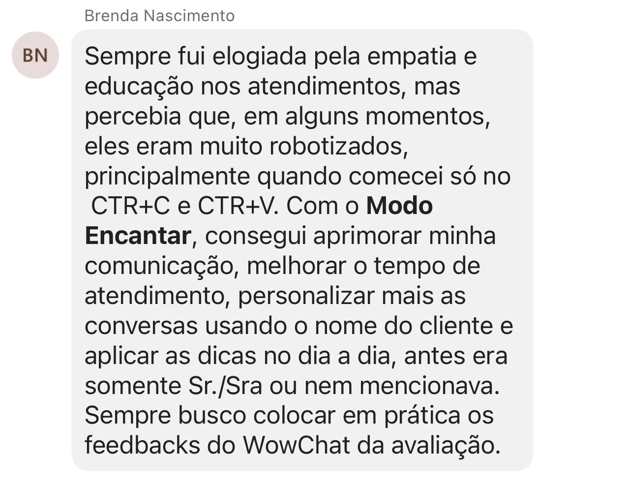 Depoimento de Brenda Nascimento sobre o Modo Encantar